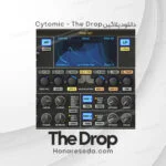 دانلود پلاگین Cytomic The Drop